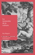 Portada de: La invención de la cultura
